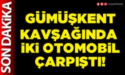 Gümüşkent kavşağında iki otomobil çarpıştı!