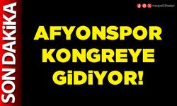 Afyonspor kongreye gidiyor!