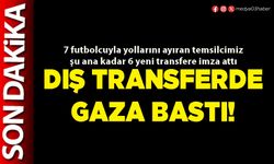 Dış transferde gaza bastı!