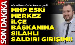 MHP eski Merkez İlçe Başkanına silahlı saldırı girişimi!