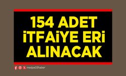 154 adet İtfaiye Eri alınacak