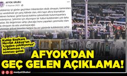 Afyok’dan geç gelen açıklama!