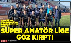 Süper Amatör Lige göz kırptı