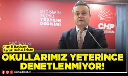 Okullarımız yeterince denetlenmiyor!