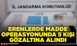 Erenlerde madde operasyonunda 5 kişi gözaltına alındı