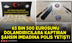 65 Bin 500 Eurosunu dolandırıcılara kaptıran şahsın imdadına Polis yetişti