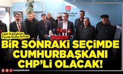 Bir sonraki seçimde Cumhurbaşkanı CHP’li olacak!