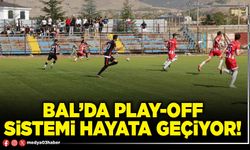 BAL’da play-off sistemi hayata geçiyor!