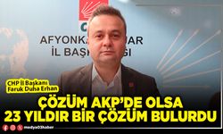 Çözüm AKP’de olsa 23 yıldır bir çözüm bulurdu