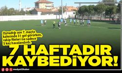 7 haftadır kaybediyor!