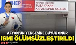 Afyon’un yengesine büyük onur: İsmi ölümsüzleştirildi