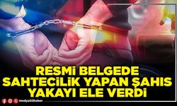 Resmi belgede sahtecilik yapan şahıs yakayı ele verdi