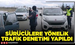 Sürücülere yönelik trafik denetimi yapıldı