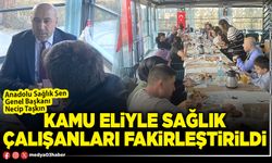 Kamu eliyle sağlık çalışanları fakirleştirildi