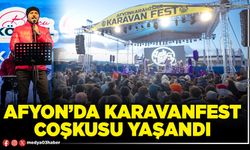 Afyon’da Karavanfest coşkusu yaşandı