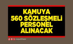 Kamuya 560 sözleşmeli personel alınacak