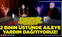 2 Binin üstünde aileye yardım dağıtıyoruz!