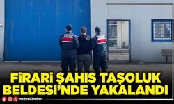 Firari şahıs Taşoluk Beldesi’nde yakalandı