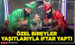 Özel bireyler yaşıtlarıyla iftar yaptı