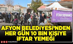 Afyon Belediyesi’nden her gün 10 bin kişiye iftar yemeği