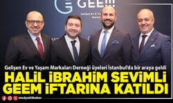 Halil İbrahim Sevimli GEEM iftarına katıldı