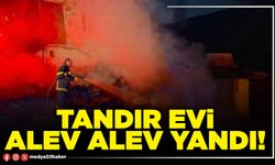 Tandır evi alev alev yandı!