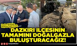 Dazkırı ilçesinin tamamını doğalgazla buluşturacağız!