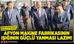 Afyon Makine Fabrikasının ışığının güçlü yanması lazım!