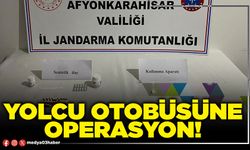 Yolcu otobüsüne operasyon!