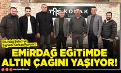 Emirdağ eğitimde altın çağını yaşıyor!