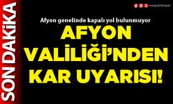 Afyon Valiliği’nden kar uyarısı!