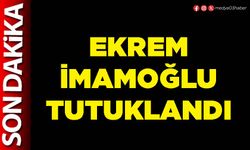 Ekrem İmamoğlu tutuklandı