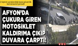 Afyon’da çukura giren motosiklet kaldırıma çıkıp duvara çarptı!