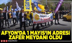 Afyon’da 1 Mayıs’ın adresi Zafer Meydanı oldu