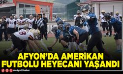 Afyon’da Amerikan Futbolu heyecanı yaşandı