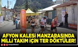 Afyon Kalesi manzarasında Milli Takım için ter döktüler!