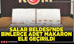 Salar Beldesi’nde binlerce adet makaron ele geçirildi
