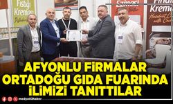 Afyonlu firmalar Ortadoğu Gıda Fuarında İlimizi tanıttılar