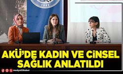 AKÜ’de kadın ve cinsel sağlık anlatıldı