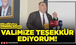 Valimize teşekkür ediyorum!