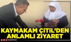 Kaymakam Çitil’den anlamlı ziyaret