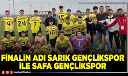 Finalin adı Sarık Gençlikspor ile Safa Gençlikspor
