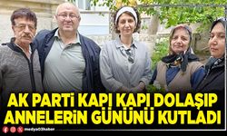 AK Parti kapı kapı dolaşıp annelerin gününü kutladı