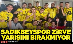 Sadıkbeyspor zirve yarışını bırakmıyor