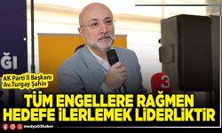 Tüm engellere rağmen hedefe ilerlemek liderliktir