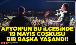 Afyon’un bu ilçesinde 19 Mayıs coşkusu bir başka yaşandı!
