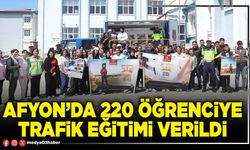 Afyon’da 220 öğrenciye trafik eğitimi verildi