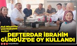 Defterdar İbrahim Gündüz’de oy kullandı