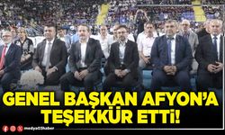 Genel Başkan Afyon’a teşekkür etti!