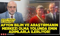 Afyon bilim ve araştırmanın merkezi olma yolunda emin adımlarla ilerliyor!